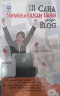 Image of 111 Cara Menghasilkan Uang Dengan Blog