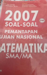 Image of 2007 soal pemantapan ujian nasional (UN) matematika