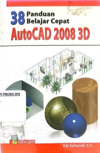 Image of 38 Paduan Belajar Cepat AutoCAD 2008 3D