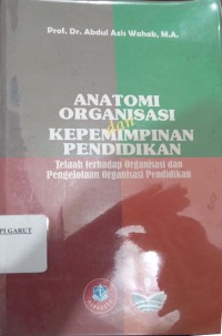 Image of Anatomi Organisasi Dan Kepemimpinan Pendidikan