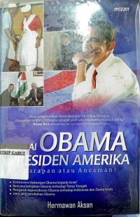 Image of Andai Obama Presiden Amerika : Harapan atau Ancaman ?