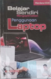 Image of Belajar Sendiri Mengoptimalkan Penggunaan Laptop