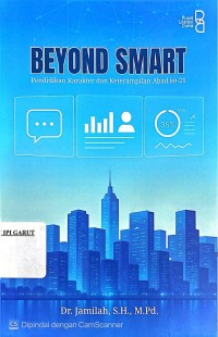 Image of Beyond Smart: Pendidikan Karakter dan Keterampilan Abad ke-21