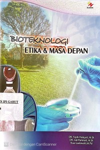 Image of Biotknolgi Etika dan Masa Depan