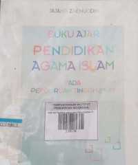 Image of Buku Ajar Pendidikan Agama Islam Pada Perguruan Tinggi Umum