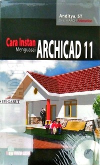 Image of Cara Instan Menguasai Archicad 11