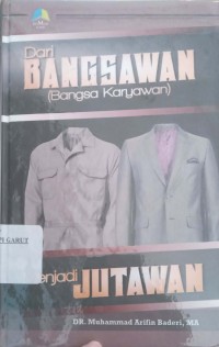 Image of Dari Bangsawan (Bangsa Karyawan) Menjadi Jutawan