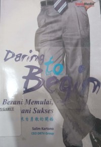 Image of Daring to begin :Berani memulai berani sukses
