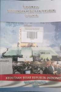 Image of DIPLOMASI PERJUANGAN KEDUTAAN TERSIBUK DI DUNIA