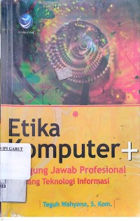 Image of Etika Komputer Dan Tanggung Jawab Profesional