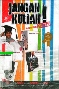 Image of Jangan Kuliah ! Kalau Gak Sukses