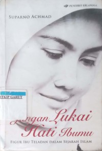 Image of Jangan Lukai Ibumu