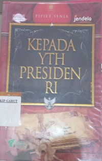 Image of Kepada YTH Presiden RI