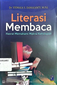 Image of Literasi Membaca: Hasrat Memahami Makna Kehidupan