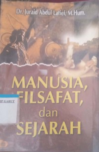 Image of Manusia Filsafat dan Sejarah