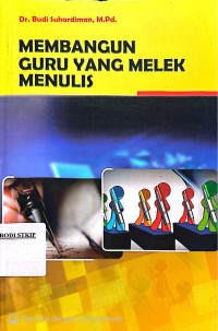 Image of Membangun Guru Yang Melek Menulis