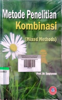 Image of Metode Penelitian Kombinasi (Mixed Methods)