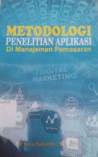 Image of Metodologi Penelitian Aplikasi di Manajemen Pemasaran