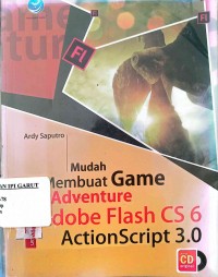 Image of Mudah Membuat Game Adveture Adobe Flash CS 6 ActionScript 3.0