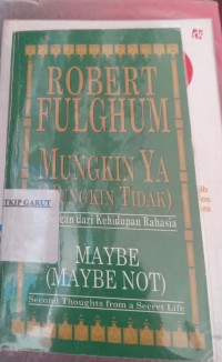 Image of Mungkin Ya (mungkin tidak) rn Renungan dari kehidupan rahasiia