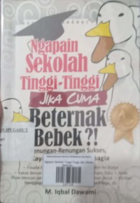 Image of Ngapain Sekolah Tinggi-Tinggi Jika Cuman Beternak Bebek