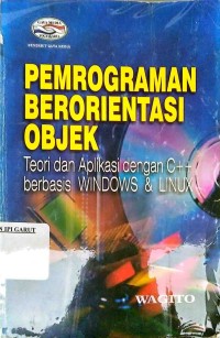 Image of Pemrograman Berorientasi Objek Teori Dan Aplikasi Dengan c ++