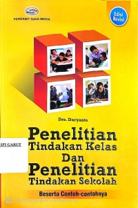 Image of Penelitian Tindakan Kelas dan Penelitian Tindakan Sekolah