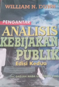Image of Pengantar Analisis Kebijakan Publik