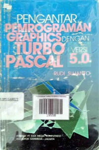 Image of Pengantar Pemrograman Graphics dengan Turbo Pascal 5.0