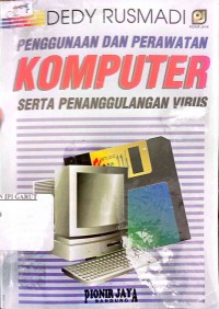 Image of Penggunaan dan Perawatan Komputer serta Penanggulangan Virus