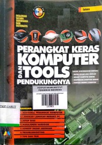 Image of Perangkat Keras Komputer dan Tools Pendukungnya