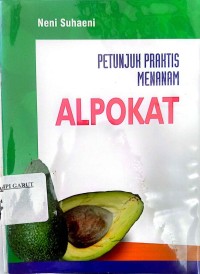 Image of Petunjuk Praktis Menanam Alpokat