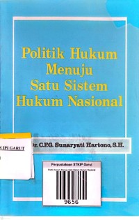 Image of Politik Hukum Menuju Suatu Sistem Hukum Nasional