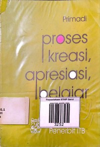 Image of Proses Kreasi, Apresiasi, Belajar