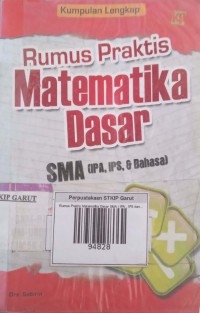 Image of Rumus Praktis Matematika Dasar SMA ( IPA, IPS & BAHASA)