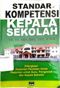 Image of Standar Kompetensi Kepala Sekolah TK, SD, SMP, SMA, SMK & SLB