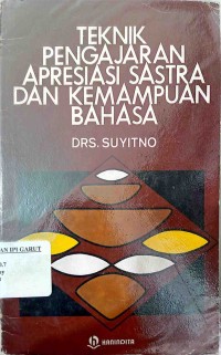 Image of Teknik Pengajaran Apresiasi Sastra Dan Kemampuan Bahasa