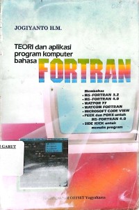 Image of Teori dan Aplikasi Program Komputer Bahasa Fortran