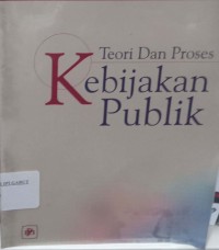 Image of Teori dan Proses Kebijakan Publik