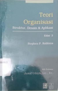 Image of Teori Organisasi Struktur, Desain & Aplikasi