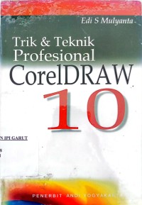 Image of Trik dan Teknik Profesional CorelDraw 10