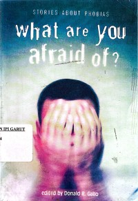 Image of What Are You Afraid Of?